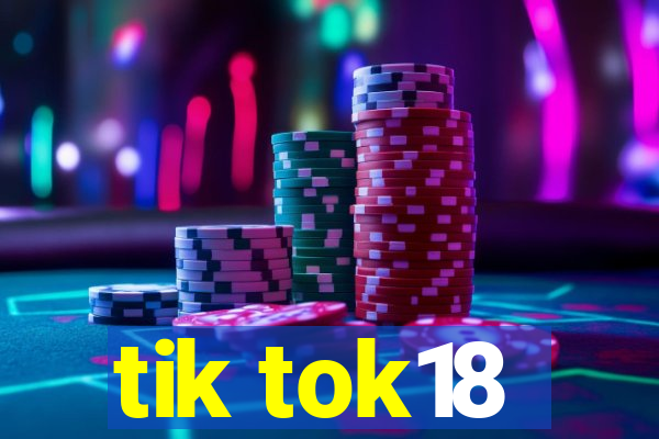 tik tok18